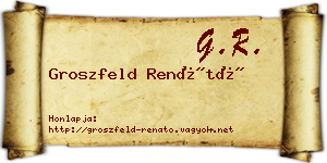 Groszfeld Renátó névjegykártya